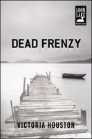 Dead Frenzy (A Loon Lake Mystery) 0425188876 Book Cover