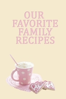 FAVORITE FAMILY RECIPES 1660064503 Book Cover