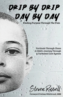 Drip By Drip Day By Day 1068590572 Book Cover