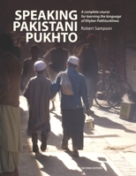 Speaking Pakistani Pukhto: A complete course for learning the language of Khyber Pakhtunkhwa B09LGJSZ37 Book Cover