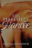 His Makeshift Fiancée 173308634X Book Cover