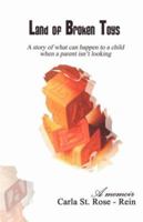 Land of Broken Toys: A Memoir 1412091799 Book Cover