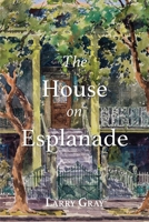 The House on Esplanade 1946160989 Book Cover