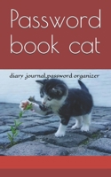 Password book cat: diary ,journal,password organizer 1713002752 Book Cover