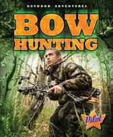 Bow Hunting 1600148891 Book Cover