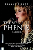 The Voice Of Phenix: A Memoir B0GZ8ZSB6F Book Cover