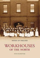Workhouses of the North 0752440012 Book Cover