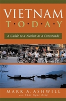 Vietnam Today: A Guide To A Nation At A Crossroads 1931930090 Book Cover