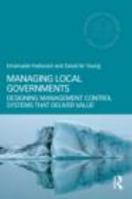 Managing Local Governments: Designing Management Control Systems that Deliver Value B00A2MR040 Book Cover