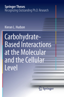 Carbohydrate-Based Interactions at the Molecular and the Cellular Level 331977705X Book Cover
