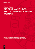 Die Flurnamen Des Stadt- Und Landkreises Weimar 311274120X Book Cover