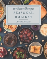 365 Secret Seasonal Holiday Recipes: Keep Calm and Try Seasonal Holiday Cookbook B08GFX5J2F Book Cover