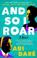 And So I Roar: A Novel 0593186559 Book Cover