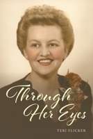 Through Her Eyes 1662482922 Book Cover