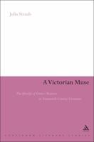 A Victorian Muse: The Afterlife of Dante's Beatrice in Nineteenth-Century Literature 0826445896 Book Cover