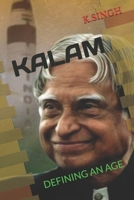 KALAM: DEFINING AN AGE B0HBK6L4F6 Book Cover
