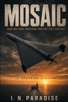 MOSAIC: New Military Doctrine For The 21st Century B0HBCDZ2PR Book Cover