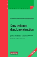 Sous-traitance dans la construction: Loi du 31 décembre 1975 : analyse et commentaires - Pratique des contrats de sous-traitance - Modèle 2281128768 Book Cover
