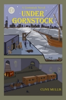Under Gornstock (A Gornstock Novel) 1671000293 Book Cover