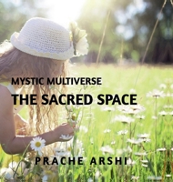 The Sacred Space: A journey back to yourself B0GXPFY3WV Book Cover