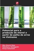 Potencial para a produção de etanol a partir de palha de arroz no Vietname (Portuguese Edition) 6630215354 Book Cover