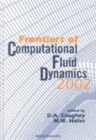 Frontiers of Computational Fluid Dynamics 2002 9810248490 Book Cover