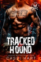 Tracked by Hound: Motorcycle Club Romance Book 5 (Steel Rebels MC) B0FLQPLKK2 Book Cover