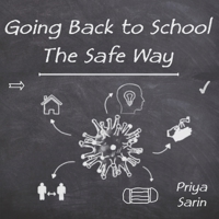 Going Back To School: The Safe Way B08XL9QDF7 Book Cover