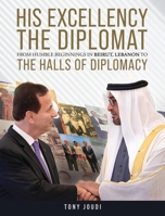 H.E. from the Streets of Beirut to the Halls of Diplomacy 196875010X Book Cover