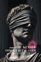 The Kenotic Commercial Code: How Business, Property, and the Economy Are Rebuilt When Self-Giving Becomes the Law of Reality (Atlas University) B0GJS4DMQH Book Cover