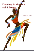 Dancing in the Sun 0359245552 Book Cover