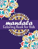 Mandala Coloring Book for Kids: Big Mandalas to Color for Relaxation Book . B08NW3X9ZM Book Cover