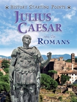 History Starting Points: Julius Caesar and the Romans 1445162083 Book Cover