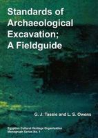 Standards of Archaeological Excavation: A Field Guide 190613717X Book Cover