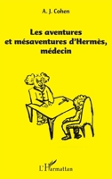 Les aventures et mésaventure d'Hermès, médecin (French Edition) 2343062846 Book Cover