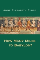 How Many Miles to Babylon? 1957755288 Book Cover