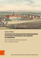 Geschichte Der Evangelischen Brudergemeinen in Schlesien, Insonderheit Der Gemeinde Zu Gnadenfrei: Eine Historisch-Kritische Edition 3412522619 Book Cover