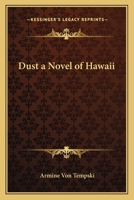 Dust a Novel of Hawaii 1162642238 Book Cover
