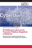 El Software Libre en la Función Pública Registral y Notarial 3659069159 Book Cover