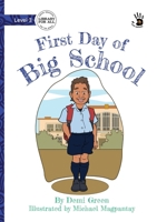 First Day of Big School - Our Yarning 1923685708 Book Cover