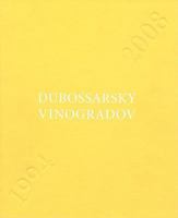Vladimir Dubossarsky & Alexander Vinogradov: Works 1994-2008 0981577180 Book Cover