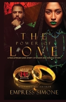 The Power of Love: A Pan-African Love Story: Xyshaun and Zorah's Story B08RKP8L6L Book Cover