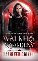 Walkers & Wardens: A Realm Walker Short Story Collection 1689228806 Book Cover