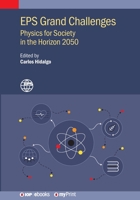 EPS Grand Challenges: Physics for Society in the Horizon 2050 075036338X Book Cover