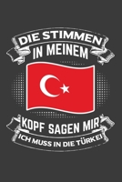 Die Stimmen in meinem Kopf sagen mir ich in die T�rkei: Jahres-Kalender 2020 DinA 5 Kalender f�r Weltenbummler und Reise-Fans Terminplaner 1706490364 Book Cover