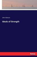 Ideals of Strength 1275744176 Book Cover