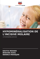 Hypominéralisation de l'Incisive Molaire (French Edition) 663006870X Book Cover