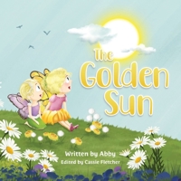 The Golden Sun (Abby's Fairytales) B0DV9G6CB1 Book Cover