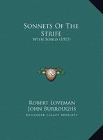 Sonnets of the Strife, with Songs 1340925435 Book Cover