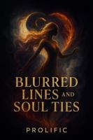 Blurred Lines and Soul Ties: My Hollywood Novelette B0FG18JZMV Book Cover